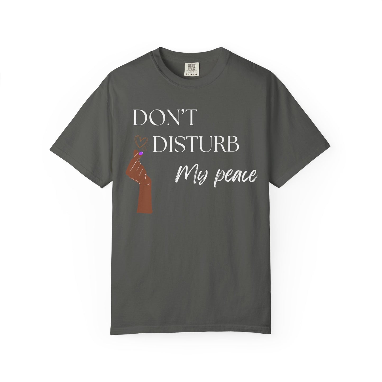 Don't Disturb My Peace Tee