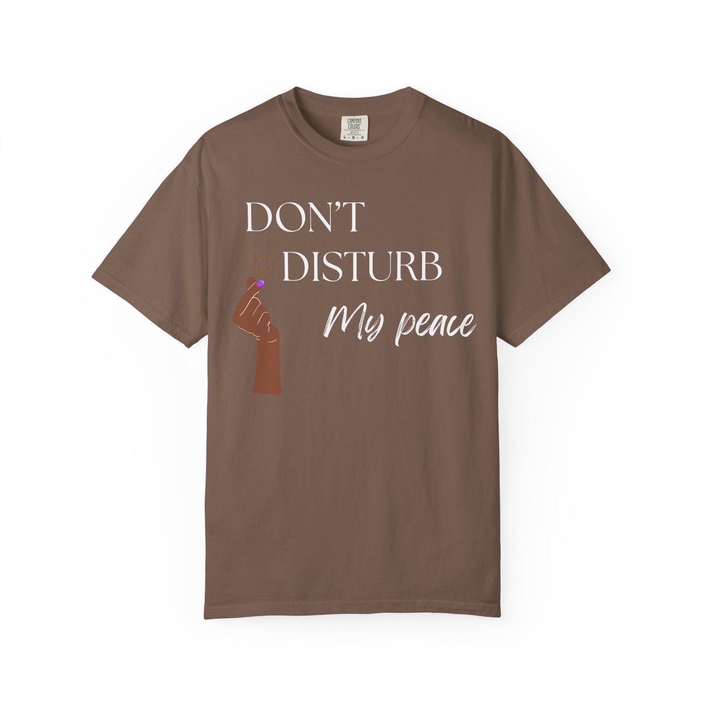 Don't Disturb My Peace Tee