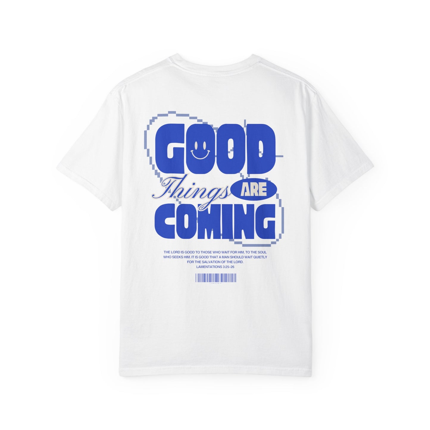 Good Things Are Coming - T-shirt
